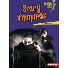 Scary Vampires Paperback, Lerner Publications (Tm)