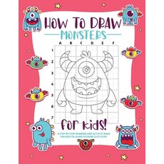 How to Draw Monsters: A Step-by-Step Drawing - Activity Book for Kids to Learn to Draw Pretty Stuff Paperback, Colorica, English, 9782158316387