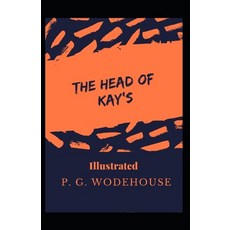 The Head of Kays Illustrated Paperback, Independently Published, English, 9798732607055