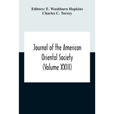 Journal Of The American Oriental Society (Volume XXIII) Paperback, Alpha Edition, English, 9789354189722