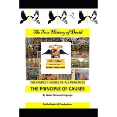 (영문도서) From Equatorial Guinea The True History of Death: The Highest Degree of All Principles: The ... Paperback, Independently Published, English, 9798516150296