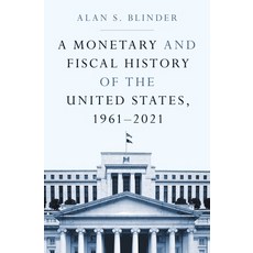 (영문도서) A Monetary and Fiscal History of the United States 1961-2021 Hardcover