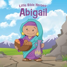 Abigail Little Bible Heroes Board Book Board Books, B&H Publishing Group
