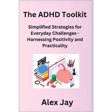 (영문도서) The ADHD Toolkit Paperback, Alex Jay, English, 9781806350131