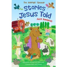 (영문도서) The Stories Jesus Told: Adventures Through the Bible with Caravan Bear and Friends Paperback, Lion Children's Bks, English, 9780745977577