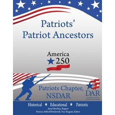 (영문도서) Patriots' Patriot Ancestors Paperback, Independently Published, English, 9798339781707