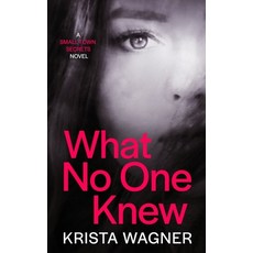 What No One Knew Paperback, Independently Published