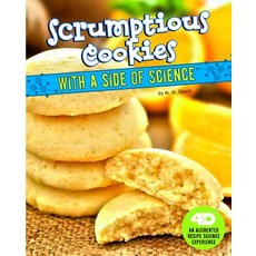 Scrumptious Cookies with a Side of Science: 4D an Augmented Recipe Science Experience Hardcover, Capstone Press