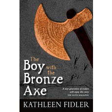 (영문도서) The Boy with the Bronze Axe Paperback, Floris Books - Kelpies, English, 9780863158827