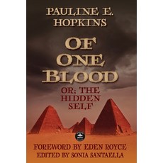(영문도서) Of One Blood: or The Hidden Self Hardcover, Wordfire Press, English, 9781680576504