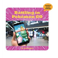 Battling in Pokémon Go Library Binding, Cherry Lake Publishing