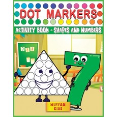 Dot Markers Activity Book - Shapes and Numbers: Learn Shapes and Numbers by Do a Dot Coloring Book A... Paperback, Wiffan Kids, English, 9781801691642