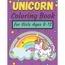 Unicorn Coloring Book For Kids Ages 8-12: Unicorns Colouring Pages For  Girls - Cute Magical Horses (Paperback)