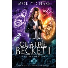 Claire Beckett and the Transfer of Power Paperback, Crystal Canyon Publishing, English, 9781954237209