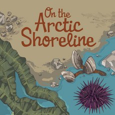 On the Arctic Shoreline (English) Paperback, Inhabit Education Books Inc., English, 9781772668261