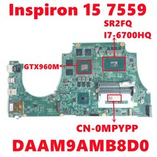CN-0MPYPP 0MPYPP MPYPP dell piron 15 7559 노트북 메인보드 DAAM9AMB8D0 메인 보드 I7-6700HQ N16P-GX-A2 4G 100% 테스, 02 I76700HQ
