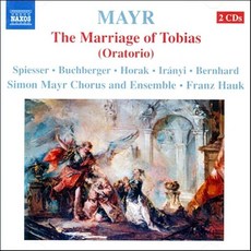 [CD] Franz Hauk 요한 지몬 마이어: 오라토리오 '토비아스의 결혼' (Johann Simon Mayr: Tobia o Tobiae matrimonium)