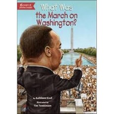 WHAT WAS THE MARCH ON WASHINGTON?:, Grosset & Dunlap