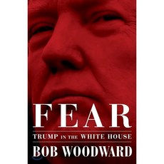 Fear Trump in the White House : 워터게이트 특종기자 밥 우드워드 폭로 미국판 Hardcover, Simon&Schuster