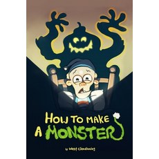 How To Make A Monster Paperback, Independently Published