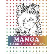 Manga Coloring Book For Teens: Pop Manga Coloring Book Paperback, Independently Published, English, 9798723702462