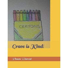 Grace is Kind! Paperback, Independently Published, English, 9798718080346