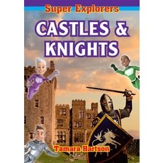 Castles and Knights Paperback, Super Explorers, English, 9781926700984