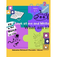 Look at me and Write What am I?: +140 Images Fill in the Blanks Activity Book for First Grade and Pr... Paperback, Independently Published