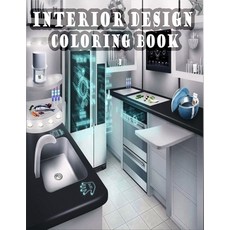 Interior Design Coloring Book: An Adult Coloring Book with Rustic Cabins Charming Interior Designs ... Paperback, Independently Published, English, 9798699145010