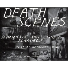 (영문도서) Death Scenes: A Homicide Detectives Scrapbook Paperback, Feral House, English, 9780922915293