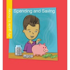 (영문도서) Spending and Saving Library Binding, Cherry Lake Publishing, English, 9781534128965