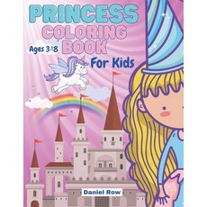 Princess Coloring Book For Girls: Adorable Coloring Pages with Cute Princess Large Unique and High... Paperback, Independently Published, English, 9798728022442