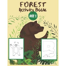 Forest Activity Book Age 1: Coloring Letters Numbers and Animals