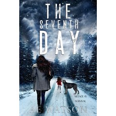 The Seventh Day: The Seventh Day Book 1 Paperback, Independently Published, English, 9798618601429