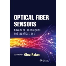 (영문도서) Optical Fiber Sensors: Advanced Techniques and Applications Paperback, CRC Press