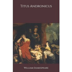 Titus Andronicus Paperback, Independently Published, English, 9798692792938