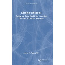 (영문도서) Lifestyle Nutrition: Eating for Good Health by Lowering the Risk of Chronic Dis... Hardcover, CRC Press, English, 9781032590271