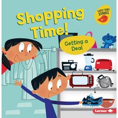 (영문도서) Shopping Time!: Getting a Deal Paperback, Lerner Publications (Tm), English, 9781728438535