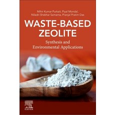 (영문도서) Waste-Based Zeolite: Synthesis and Environmental Applications Paperback, Elsevier, English, 9780443223167