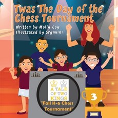 (영문도서) Twas The Day Of The Chess Tournament Paperback, Coy's Camps and Classes, English, 9798985060904