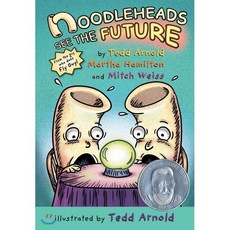 Noodleheads See the Future, Holiday House