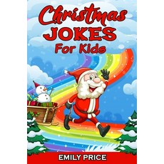 Christmas Jokes for Kids: A Family Game Book with Over 200 Silly Jokes Perfect for Any Christmas Party Paperback, Charlie Creative Lab, English, 9781801121248