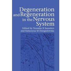 (영문도서) Degeneration and Regeneration in the Nervous System Hardcover, CRC Press, English, 9789058230225