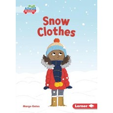 (영문도서) Snow Clothes Paperback, Lerner Publications (Tm), English, 9781541573420