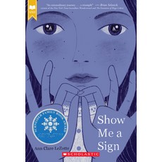 (영문도서) Show Me a Sign (Scholastic Gold) Paperback, Scholastic Inc., English, 9781338255829