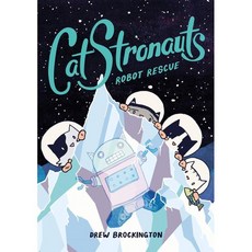 Catstronauts: Robot Rescue Paperback, Little, Brown Books for Young Readers