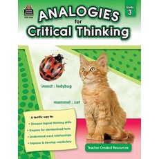 Analogies for Critical Thinking, Analogies for Critical Think.., Foster, Ruth(저),Teacher Crea.., Teacher Created Materials