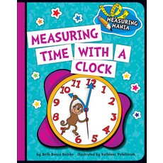 (영문도서) Measuring Time with a Clock Hardcover, Turtleback, English, 9781690387749