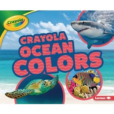 Crayola (R) Ocean Colors Paperback, Lerner Publications (Tm)