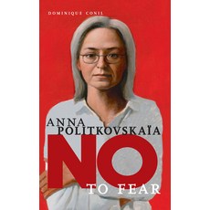 (영문도서) No to Fear: Anna Politkovskaya Hardcover, Triangle Square, English, 9781644211304